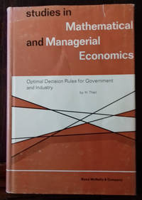 Optimal Decision Rules for Government and Industry by Theil, Henri