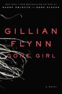 Gone Girl (Thorndike Core) by Gillian Flynn - 2014-04-03