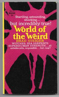 World of the Weird by Steiger, Brad - 1966