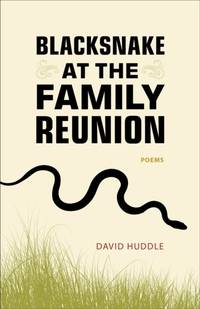 Blacksnake at the Family Reunion: Poems