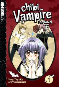 cover of Chibi Vampire: The Novel Volume 1: v. 1