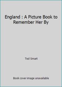 England : A Picture Book to Remember Her By by Ted Smart - 1978