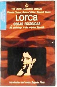 Obras escogidas. Del Libro de poemas - De Poemas del cante jondo - De Canciones - Del Romancero...