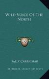 Wild Voice Of the North