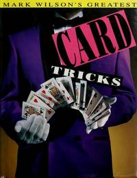 Mark Wilson's Greatest Card Tricks