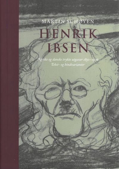 Henrik Ibsen. Norske og danske trykte utgaver…