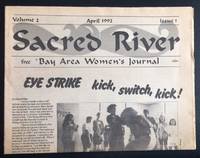 Sacred River. Bay Area Women's Journal. Vol. 2 No. 1 (April 1992) - 