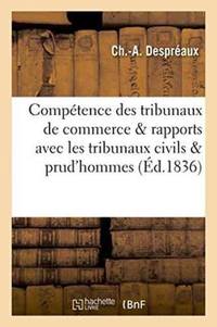 Compétence des tribunaux de commerce, dans leurs rapports avec les tribunaux civils prud'hommes