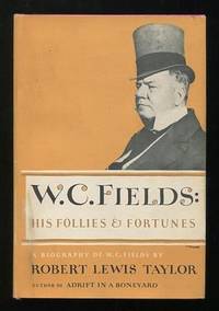 image of W.C. Fields: His Follies and Fortunes