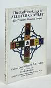 The Pathworkings of Aleister Crowley; The Treasure House of Images