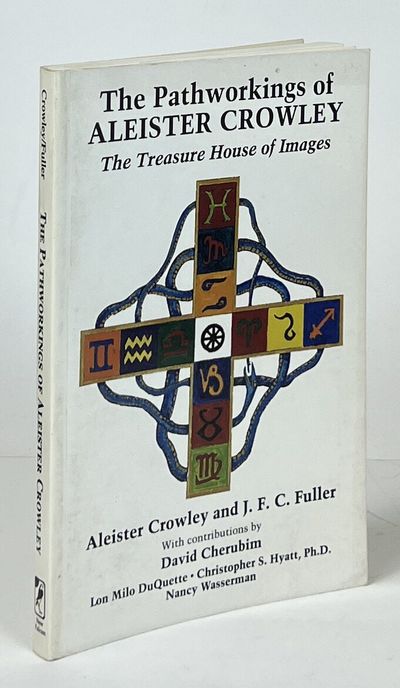 The Pathworkings of Aleister Crowley; The Treasure House of Images