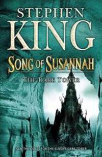 Song of Susannah (The Dark Tower) by Stephen King - 2004-03-02