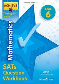 Achieve Mathematics SATs Question Workbook The Higher Score Year 6 (Achieve Key Stage 2 SATs...