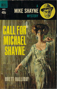 CALL FOR MICHAEL SHAYNE: A Mike Shayne Mystery by Halliday, Brett - 1964