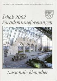 Fortidsminneforeningen. Årbok 2002 Nasjonale…