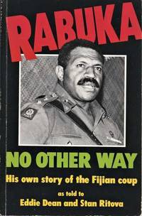 Rabuka: No Other Way - His Own Story of the Fijian Coup