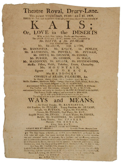 THEATRE ROYAL, DRURY-LANE. THIS PRESENT THURSDAY, FEBRUARY 25, 1808. . . THE NEW OPERA IN 4 ACTS OF KAIS; OR, LOVE IN THE DESERTS. . .