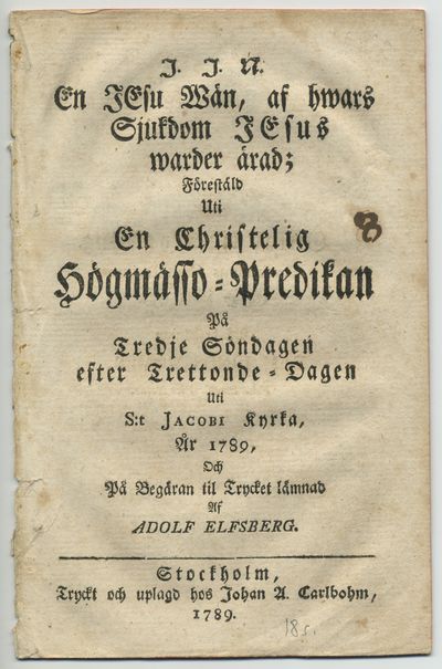 En Jesu wän, af hwars sjukdom Jesus warder ärad;…