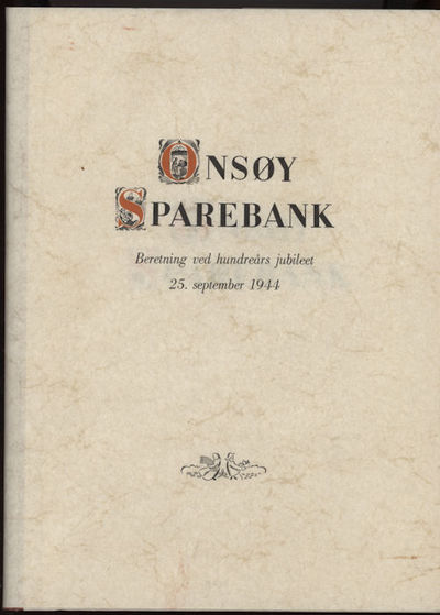 Onsøy Sparebank. Beretning ved hundreårs jubileet…