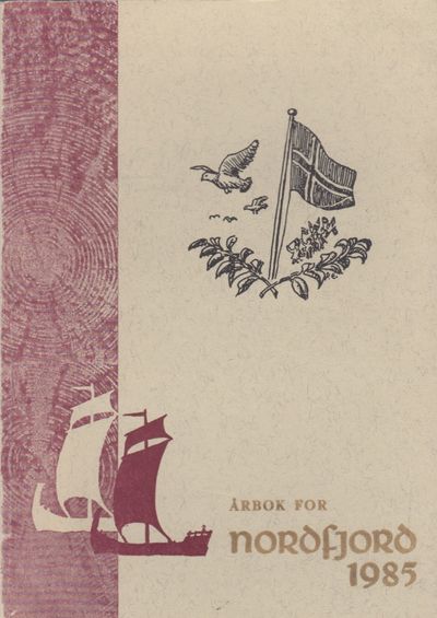 Årbok for Nordfjord 1985. 19. Årgang. Eit skrift…
