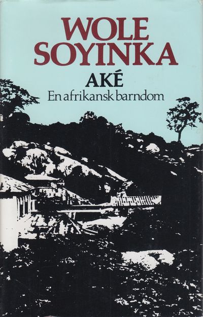 Aké. En afrikansk barndom. Oversatt av Erik…