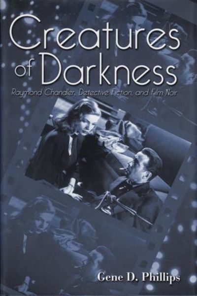 (CHANDLER, RAYMOND) Creatures of Darkness.…