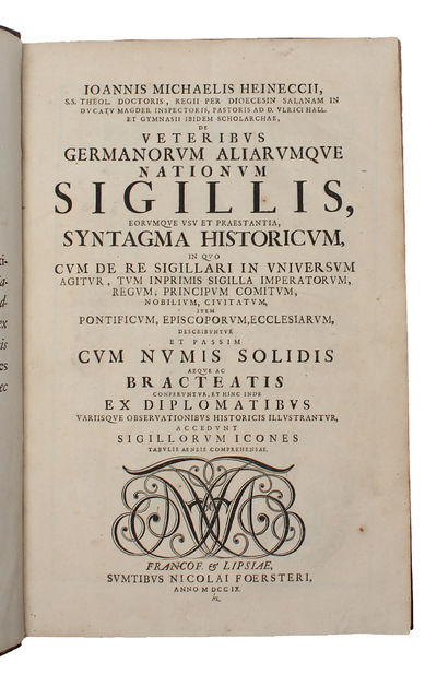 De veteribus Germanorum aliarumque Nationum Sigillis, eorumque usu et praestantia, Syntagma Historicum, in quo cum de re sigillari in universum agitur, tum imprimis sigilla imperatorum, regum, principum comitum, nobilium, civitatum, item pontificum, e... - [EARLY WORK ON SEALS] (photo 4)