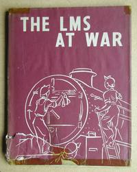 The LMS At War. by Nash, George C - 1946