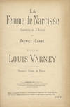 La Femme de Narcisse Opérette en 3 Actes de Fabrice Carré. [Piano-vocal score]