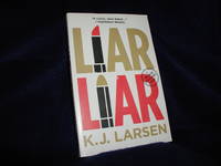 Liar, Liar: A Cat DeLuca Mystery by K. J Larsen - Paperback - Signed First Edition - 2010 - from Books For You (SKU: jb007220)