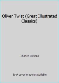 Oliver Twist (Great Illustrated Classics)