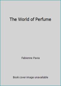 The World of Perfume