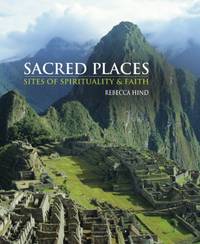 Sacred Places: Sites of Spirituality & Faith