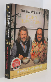 The Hairy Bikers&#039; Asian Adventure: Over 100 Amazing Recipes from the Kitchens of Asia to Cook at Home by King, Si, Myers, Dave, Bikers, Hairy - 2014