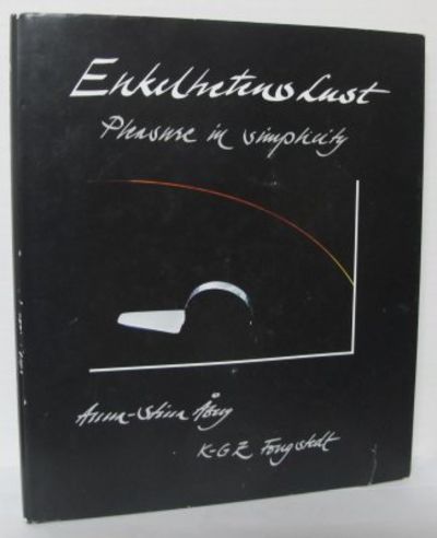 Enkelhetens lust. Pleasure in Simplicity. Huset,…