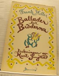 Ballader till bröderna. Illustrerad av Kurt…