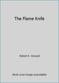 The Flame Knife