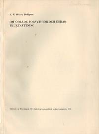 Om odlade forsythior och deras fruktsättning.