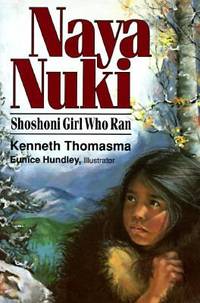 Naya Nuki : Shoshoni Girl Who Ran