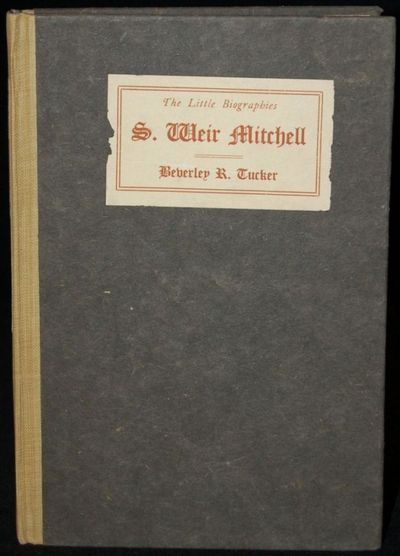 S. WEIR MITCHELL: A BRIEF SKETCH OF HIS LIFE WITH PERSONAL RECOLLECTIONS