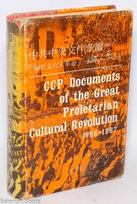 CCP Documents of the Great Proletarian Cultural Revolution 1966-1967