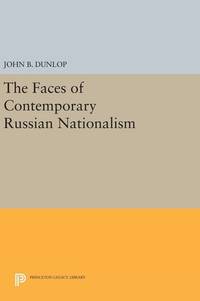 The Faces of Contemporary Russian Nationalism
