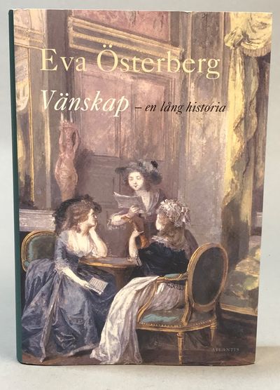 Vänskap - en lång historia. [Utg. av] Atlantis.