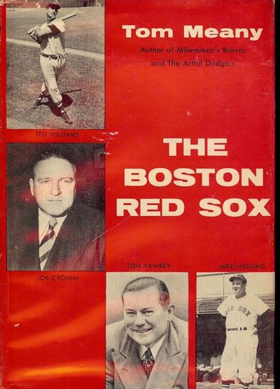 1956. MEANY, Tom. THE BOSTON RED SOX. NY: A.S. Barnes, [1956}. Small 8vo., black cloth in dust jacke...