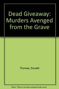 image of Dead Giveaway: Murders Avenged from the Grave