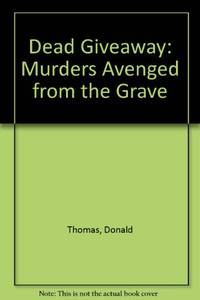 Dead Giveaway: Murders Avenged from the Grave