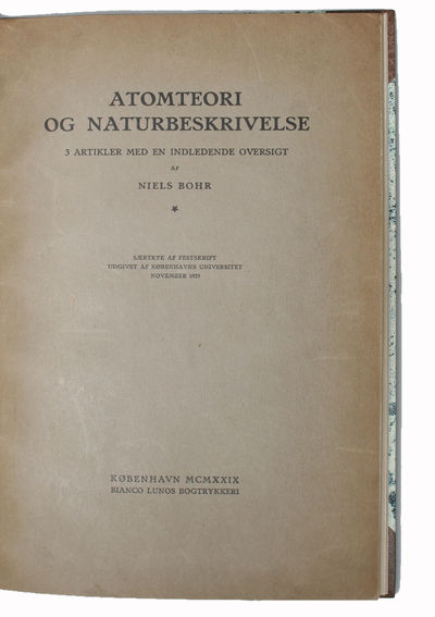 Atomteori og Naturbeskrivelse. 3 Artikler med en indledende Oversigt. - [PRESENTATION-COPY] (photo 2)