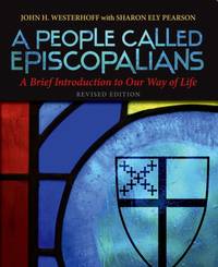 People Called Episcopalians : A Brief Introduction to Our Way of Life (Revised Edition)