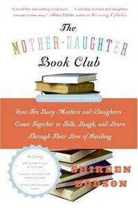 Mother-Daughter Book Club Rev Ed., The