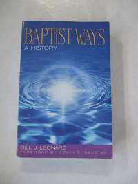 Baptist Ways: A History